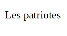 Les patriotes